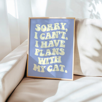 Plans with My Cat Print | Cat wall art by Nine Lives Tribe