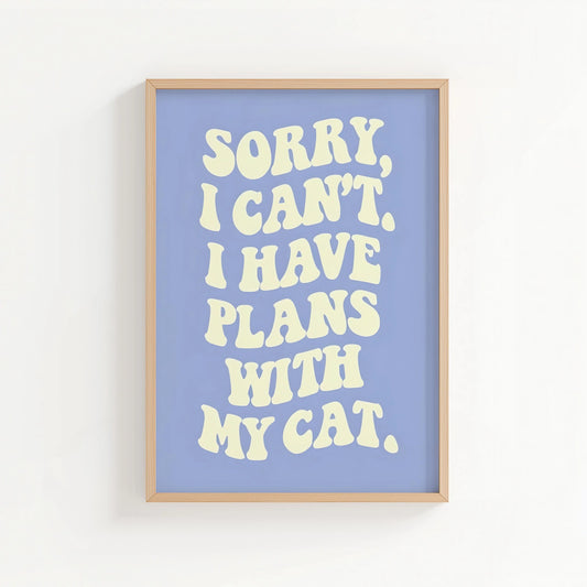 Plans with My Cat Print | Cat wall art by Nine Lives Tribe