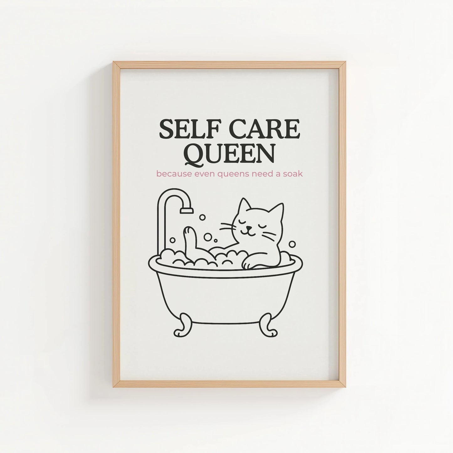 'Self Care Queen' Bathroom Print | Cat wall art by Nine Lives Tribe