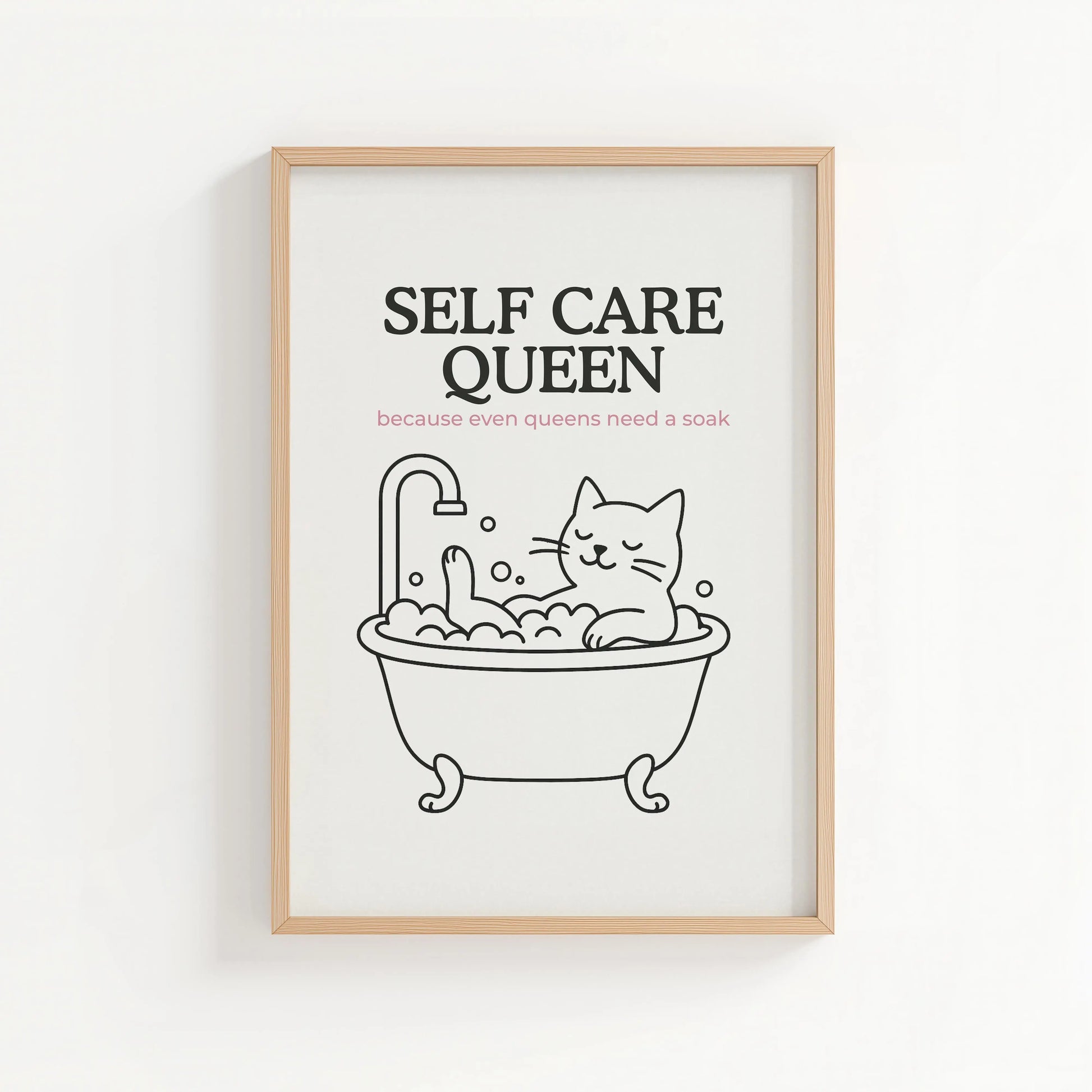'Self Care Queen' Bathroom Print | Cat wall art by Nine Lives Tribe