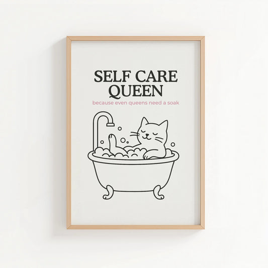 'Self Care Queen' Bathroom Print | Cat wall art by Nine Lives Tribe